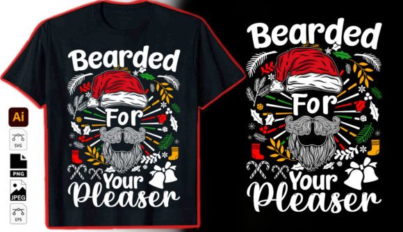 Bearded for Your PLeaser: Graphics & T-Shirt Designs